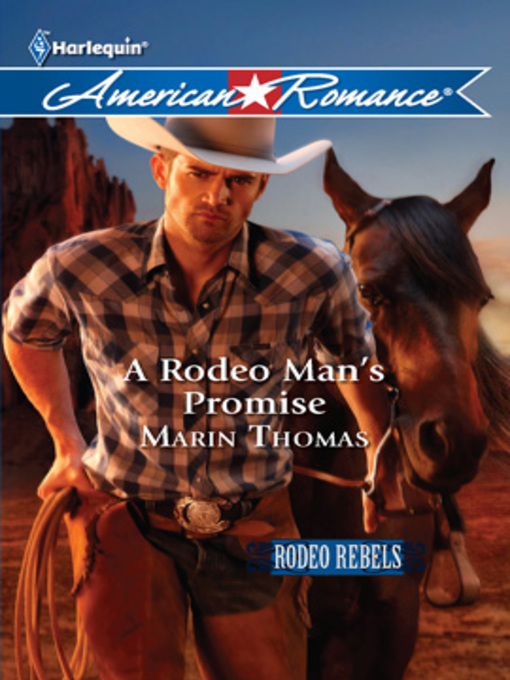 Title details for A Rodeo Man's Promise by Marin Thomas - Available